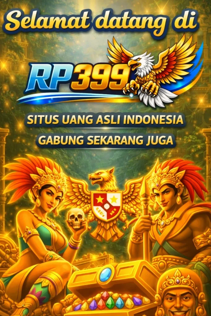 Review RP399 Situs Hiburan Uang Asli di Indonesia